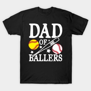 Dad of Ballers - Baseball / SoftballLover T-Shirt